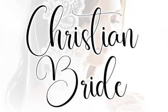 Christian Bride Font: A Warm, Trustworthy Script for Your Brand
