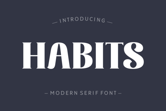Habits: A Bold Serif Font for Scroll-Stopping Marketing