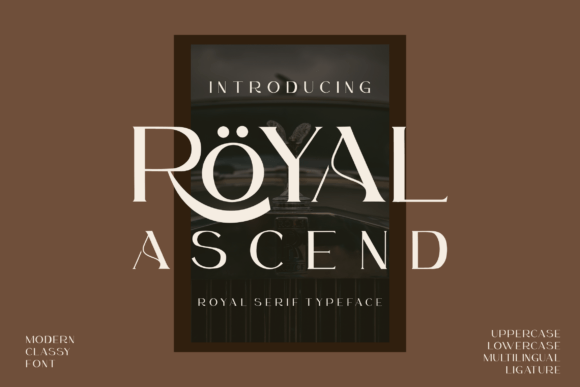 Royal Ascend: A Serif That Earns Its Crown