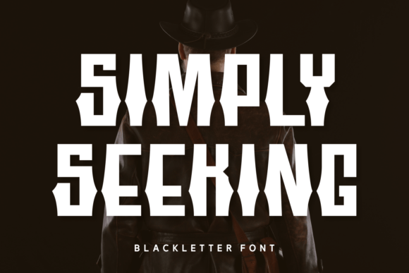 Simply Seeking: A Bold Blackletter Font That Elevates Real Branding